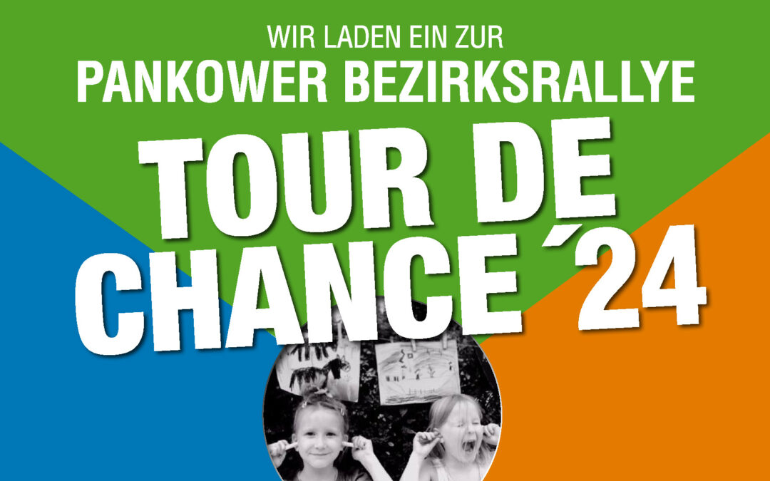 Wir zeigen, wie wir arbeiten – Tour de Chance 2024 in Pankow
